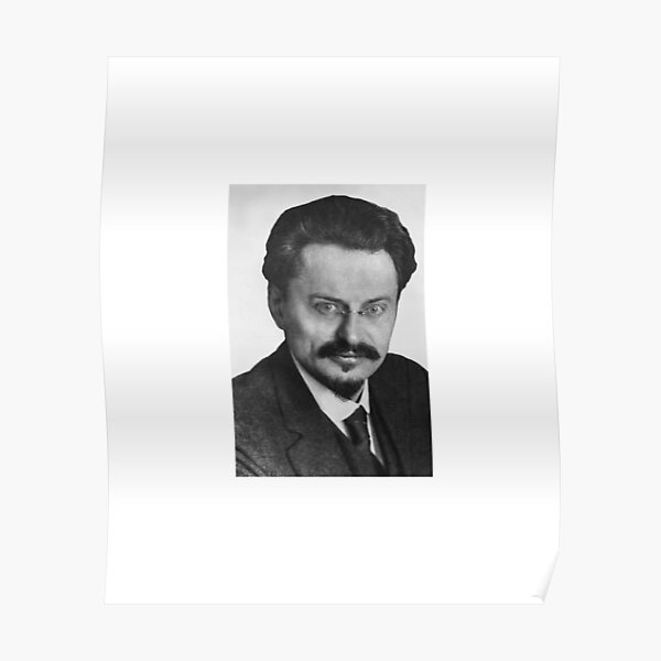 Leon Trotsky Лев #Троцкий Leo Dawidowitsch #Trotzki Lev Davidovich #Bronstein RSDLP Trotskyism #LeonTrotsky #ЛевТроцкий #LeoDawidowitschTrotzki #LevDavidovichBronstein #RSDLP #Trotskyism #Trotsky Poster