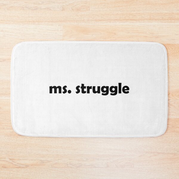 Item preview, Ms Struggle designed and sold by muchhappier.