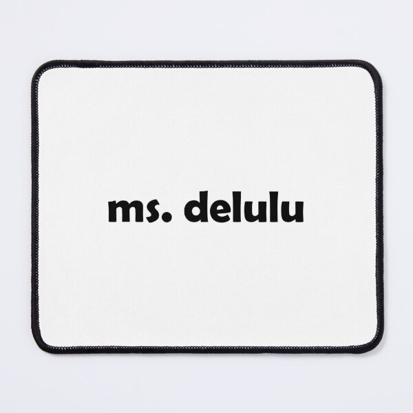 Item preview, Ms Delulu designed and sold by muchhappier.