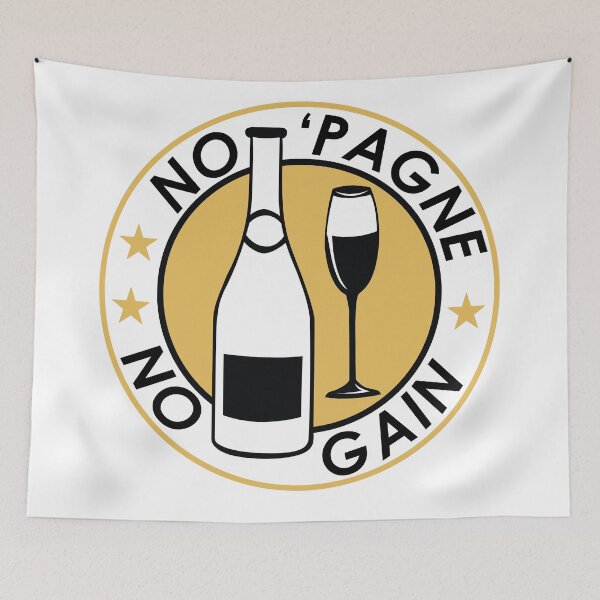 Item preview, No 'Pagne No Gain designed and sold by Wolagno.