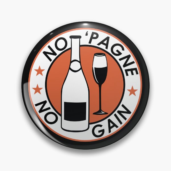 Item preview, No ‘Pagne No Gain designed and sold by Wolagno.