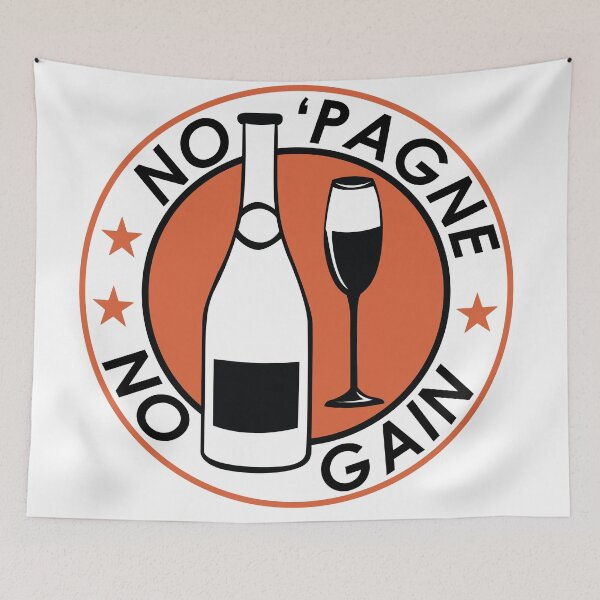 Item preview, No ‘Pagne No Gain designed and sold by Wolagno.