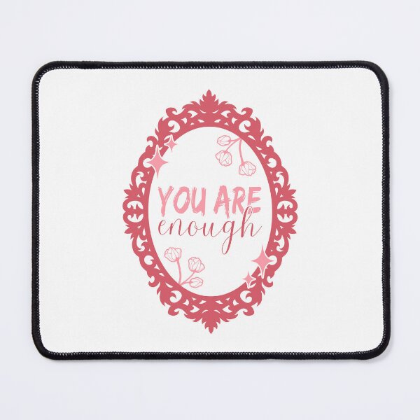 Item preview, Body Positivity Self Love Mirror | You Are Enough  designed and sold by ObsidianDaz.