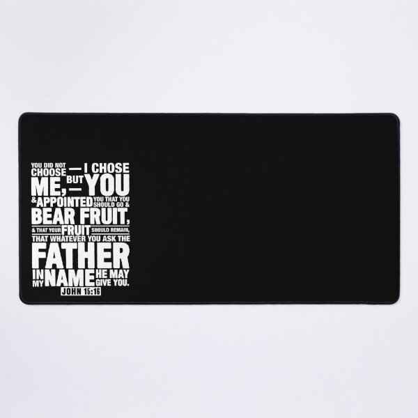 Item preview, John 15:16 You Did Not Choose Me But I Chose You designed and sold by plushism.