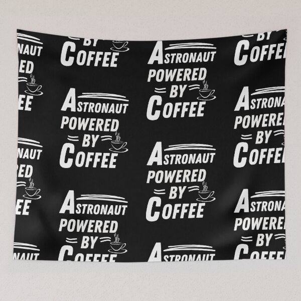 Item preview, Astronaut powered by coffee designed and sold by annoying-shirts.
