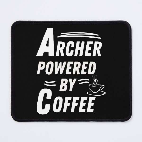 Item preview, Archer powered by coffee designed and sold by annoying-shirts.