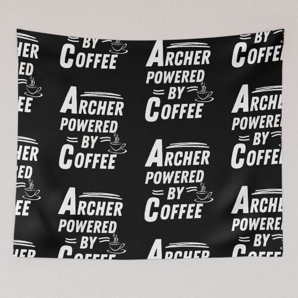 Item preview, Archer powered by coffee designed and sold by annoying-shirts.