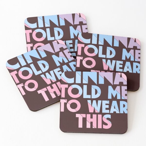 Item preview, Cinna Told Me To Wear This Fanny Saying Ciina Told Me designed and sold by Wenterful.