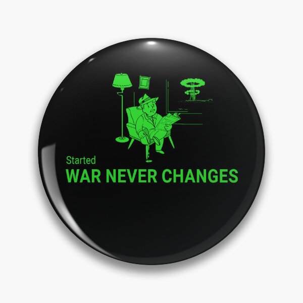 Item preview, War Never Changes designed and sold by Yorrellew.