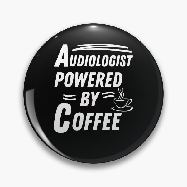 Item preview, Audiologist powered by coffee designed and sold by annoying-shirts.