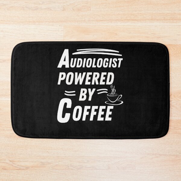 Item preview, Audiologist powered by coffee designed and sold by annoying-shirts.