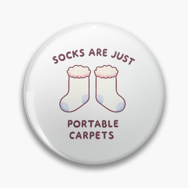Item preview, Socks are Just Portable Carpets - Cozy Accessory Gift designed and sold by UmbrellaStudio1.