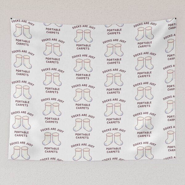 Item preview, Socks are Just Portable Carpets - Cozy Accessory Gift designed and sold by UmbrellaStudio1.