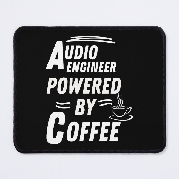 Item preview, Audio engineer powered by coffee designed and sold by annoying-shirts.