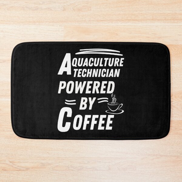 Item preview, Aquaculture technician powered by coffee designed and sold by annoying-shirts.