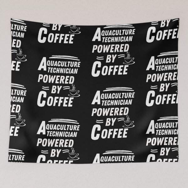 Item preview, Aquaculture technician powered by coffee designed and sold by annoying-shirts.
