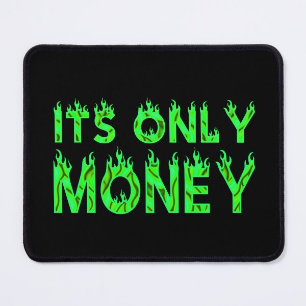 Item preview, It's Only Money designed and sold by Tia-tez.