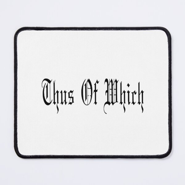 Item preview, Thus of Which designed and sold by PHIndustShop.