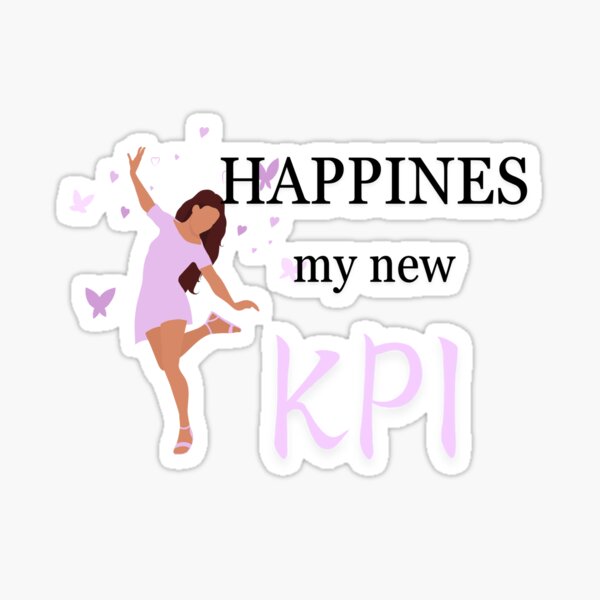 Item preview, Happines - my new KPI designed and sold by mvbihh.