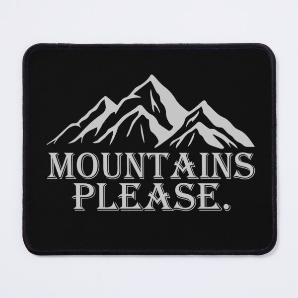 Item preview, Mountains Please. Gift for Mountains Lovers designed and sold by Kondi-Art.