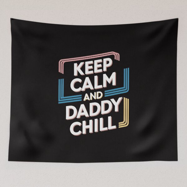 Item preview, Copy of Father's Day Keep Calm and Daddy Chill designed and sold by HOMEDESIGNPRINT.