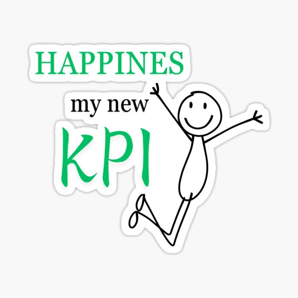 Item preview, Happines - my new KPI designed and sold by mvbihh.