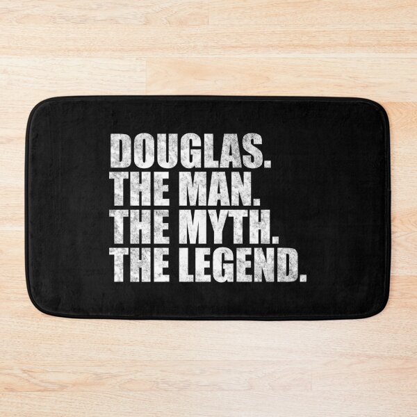 Item preview, Douglas Name Douglas The Man The Myth The legend designed and sold by Teelogic.