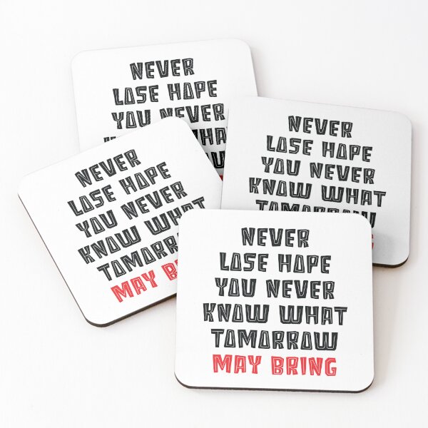 Item preview, NEVER LOSE HOPE YOU NEVER KNOW WHAT TOMORROW MAY BRING designed and sold by thewolf988.