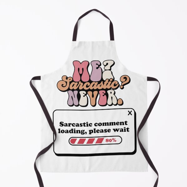 Item preview, Sarcastic comment loading please wait  designed and sold by DavidBriot.