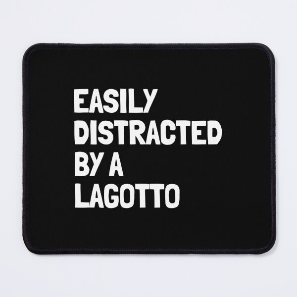 Item preview, Easily Distracted By A Lagotto Funny Dog Gift  designed and sold by Guarddogdrive.