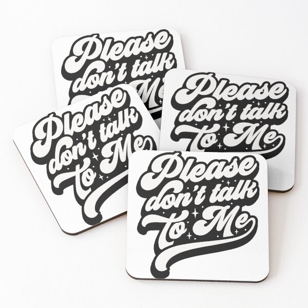 Item preview, Please Don't talk to Me designed and sold by DavidBriot.