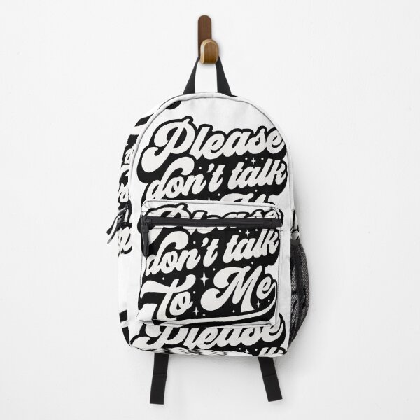 Item preview, Please Don't talk to Me designed and sold by DavidBriot.