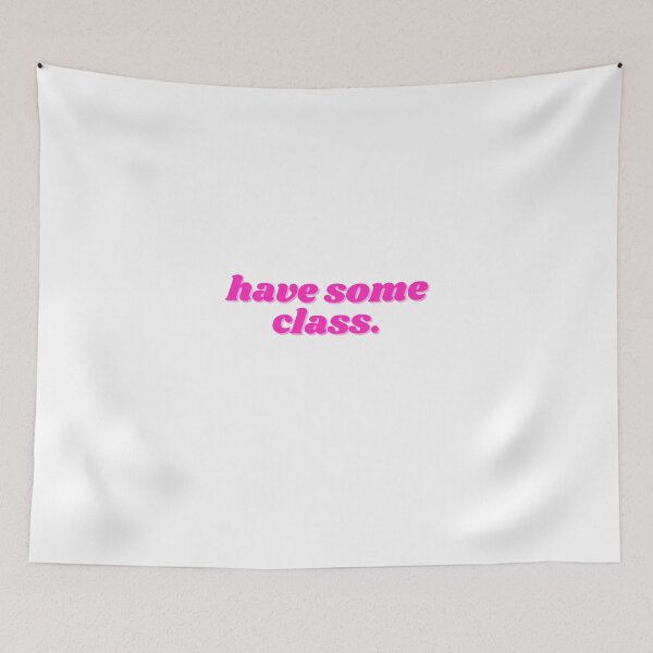 Item preview, have some class, pink designed and sold by ChiWellness Shop.