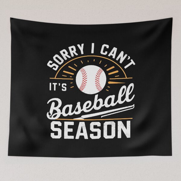 Item preview, Sorry I Can't It's Baseball Season designed and sold by cimibaka25.