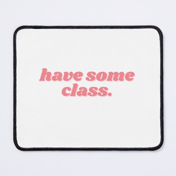 Item preview, have some class, light pink designed and sold by ChiWellness Shop.