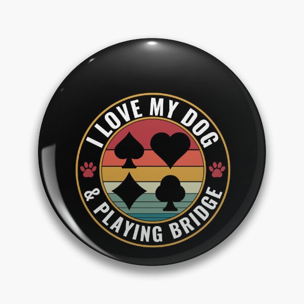 Item preview, I love My Dog and Playing Bridge designed and sold by BlueBerry-Pengu.