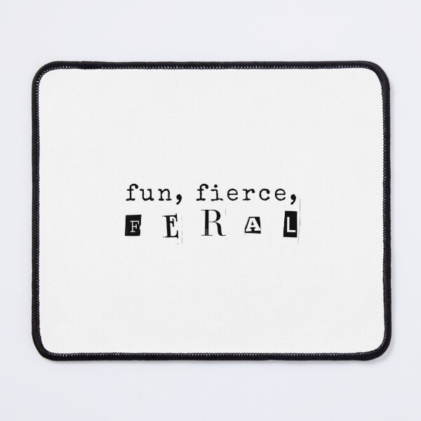 Item preview, Fun, Fierce, Feral designed and sold by Stormzilli.