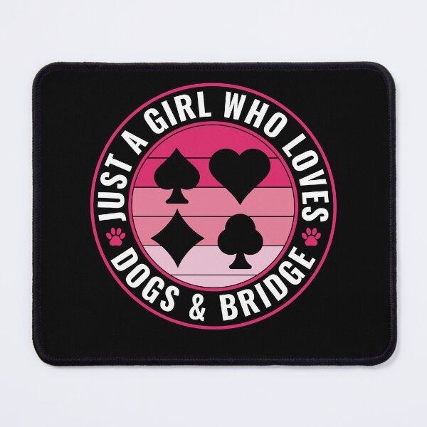 Item preview, Just a Girl who Loves Dogs and Bridge Women Bridge designed and sold by BlueBerry-Pengu.