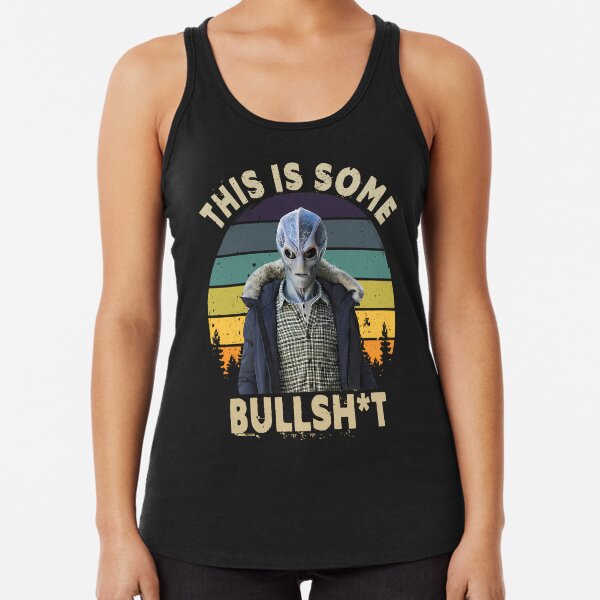 Item preview, This Is Bullshit Funny Resident Alien designed and sold by Aglauschke.