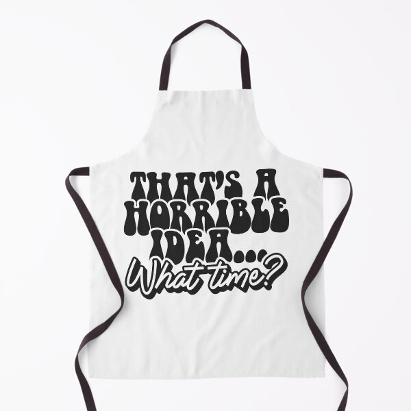 Item preview, Thats a horrible idea What time ? designed and sold by DavidBriot.
