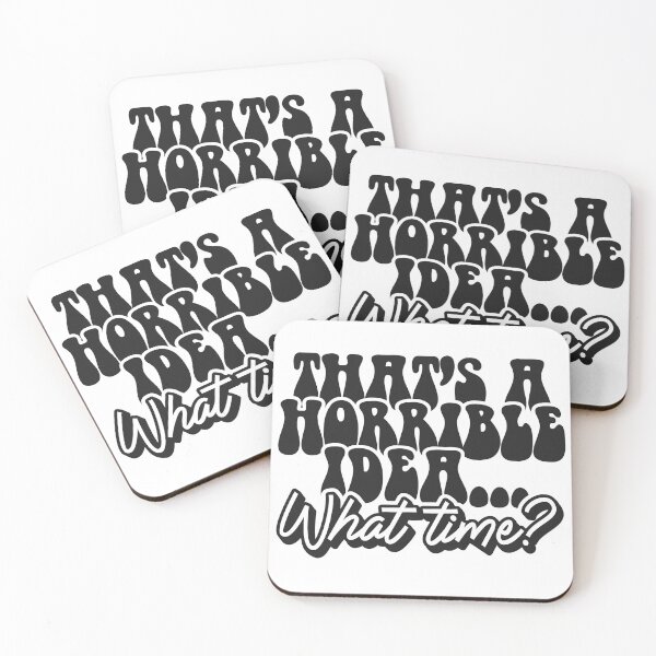 Item preview, Thats a horrible idea What time ? designed and sold by DavidBriot.