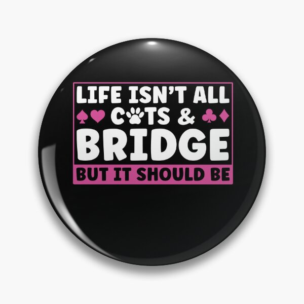 Item preview, Life isn't all Cats and Bridge Player Women designed and sold by BlueBerry-Pengu.