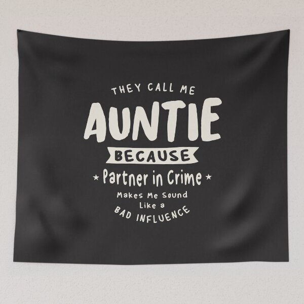 Item preview, Auntie Because Partner in Crime  - Mother's Day designed and sold by cidolopez.