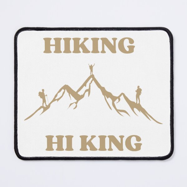 Item preview, Hiking is Hi King designed and sold by Abdelillah10.