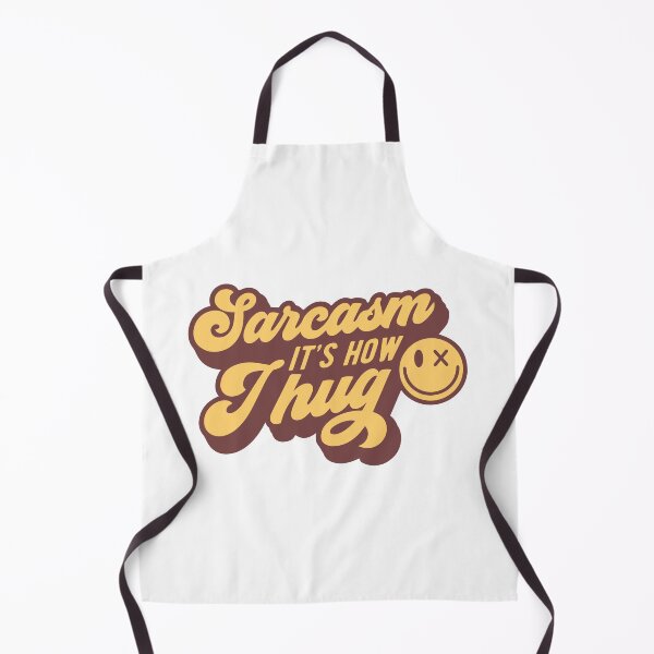 Item preview, Sarcasm its how I hug designed and sold by DavidBriot.
