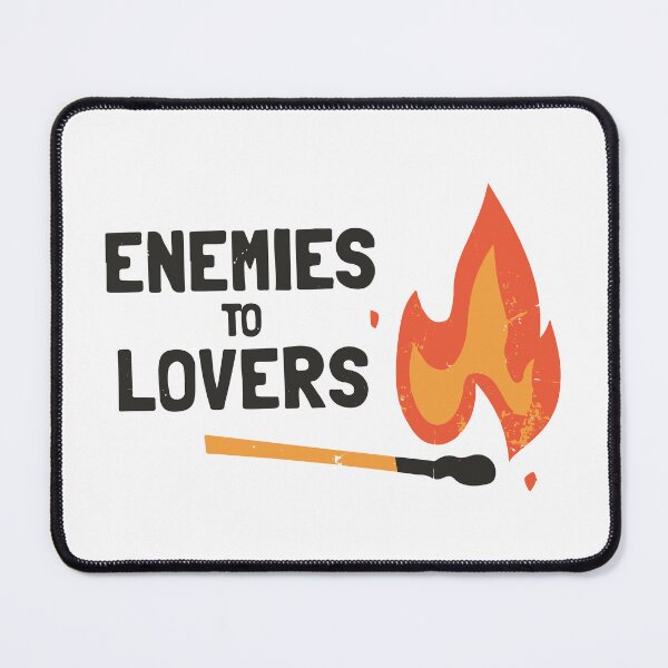 Item preview, Enemies to Lovers designed and sold by FaddyFog.