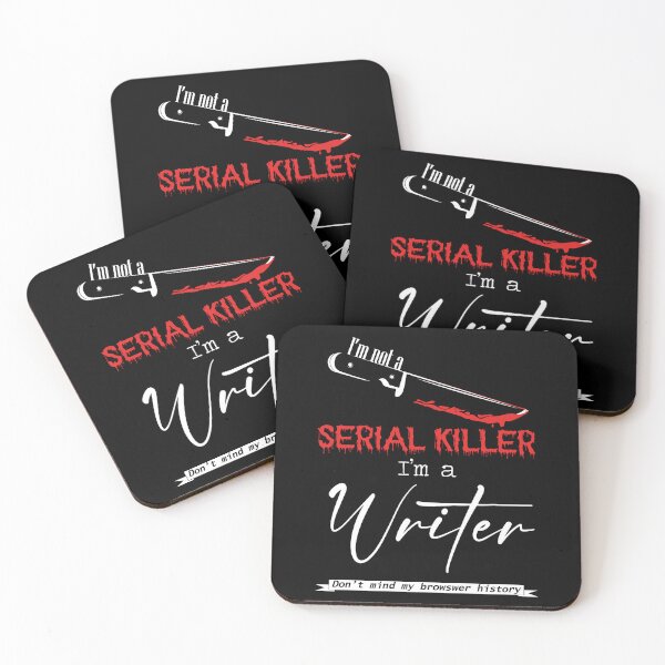 Item preview, I'm not a serial killer I'm a writer designed and sold by PrinceTumi.