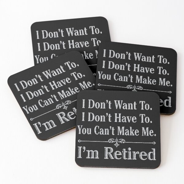 Item preview,  i'm Retired Shirt, Retired T-Shirts, I Dont Want To, I Dont Have To, Cant Make Me, Funny Retired Shirt, Retirement Gift, Teacher Retirement designed and sold by pugshowsfashion.