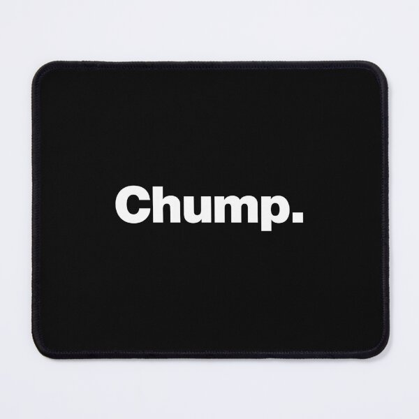 Item preview, Chump. designed and sold by chestify.