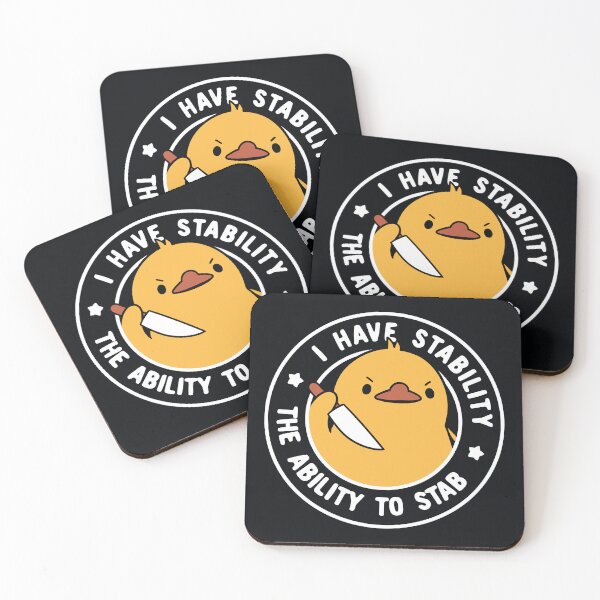 I Have Stability The Ability To Stab by Tobe Fonseca Coasters (Set of 4)